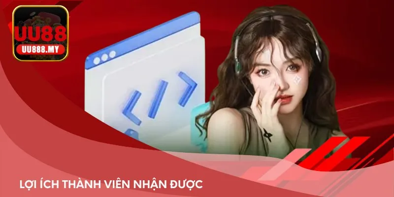 Lợi ích thành viên nhận được